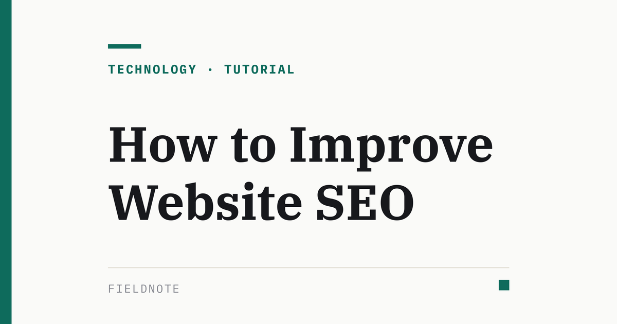 Fieldnote cover graphic for How to Improve Website SEO